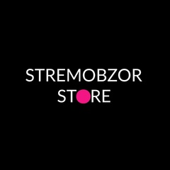 STREMOBZOR STORE