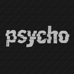 Psycho