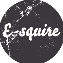 E.squire